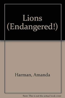 Lions (Endangered!)