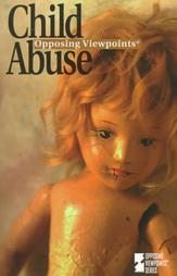 Child Abuse (Opposing Viewpoints) by Jennifer A. Hurley