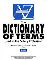 Dictionary of Terms Used in the Safety Profession