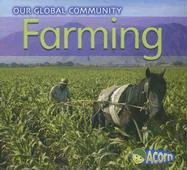 Farming (Our Global Community)