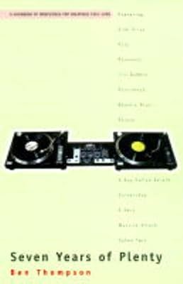Seven Years of Plenty: A Handbook of Irrefutable Pop Greatness 1991-1998