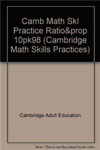 CAMB MATH SKL PRACTICE RATIO&PROP 10PK98 by Cambridge