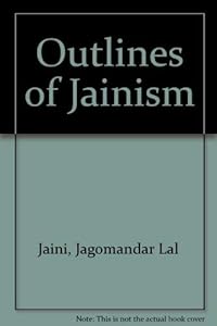 Outlines of Jainism by Jagomandar Lal Jaini