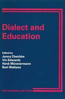 Dialect and Education: Some European Perspectives (Multilingual Matters, 53)