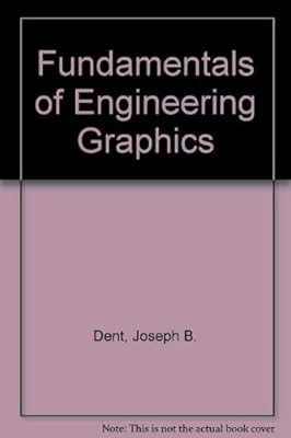 Fundamentals of engineering graphics