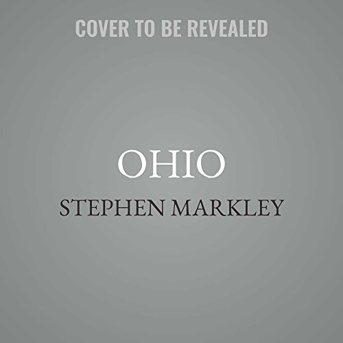 Ohio by Stephen Markley