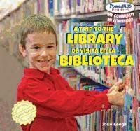 A Trip to the Library / De Visita En La Biblioteca by Josie Keogh