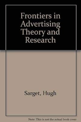Frontiers of Advertising Theory and Research