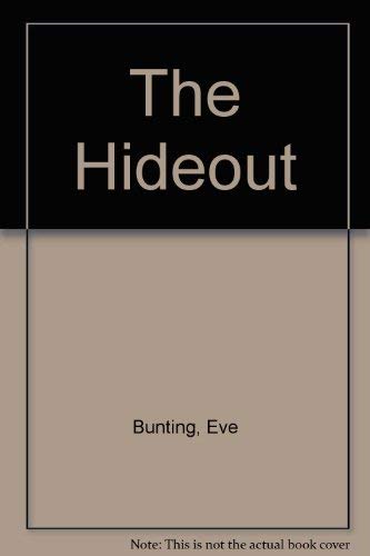 The Hideout by Eve Bunting