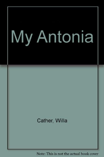 My Ántonia by Willa Cather