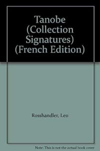 Tanobe (Collection Signatures) (French Edition) by Leo Rosshandler