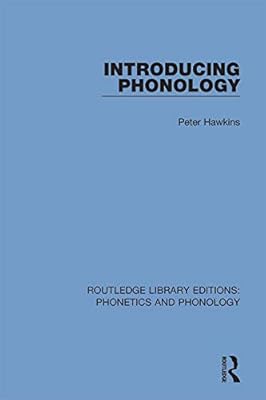 Introducing Phonology (Routledge Library Editions: Phonetics and Phonology Book 7)