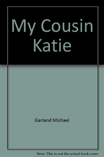 My Cousin Katie by Michael Garland