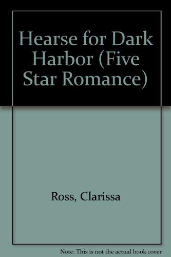 A Hearse for Dark Harbor (DARK HARBOR SERIES, BOOK 2) by Clarissa Ross