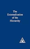 Externalization of the Hierarchy (Zzz) by Alice A. Bailey (1973-01-27)