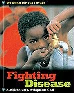 Fighting Disease (Working for Our Future) by Judith Anderson