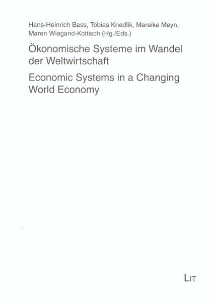 Okonomische Systeme Im Wandel Der Weltwirtschaft / Economic Systems in a Changing World Economy: Festschrift Zum 65. Geburtstag Von Professor Dr. Karl ... Management) (English and German Edition) by Hans-Heinrich Bass
