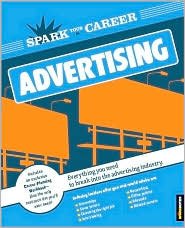 Spark Your Career in Advertising (SparkNotes)