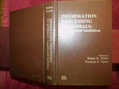 Information Processing in Animals: Conditioned Inhibition by R. R. Miller