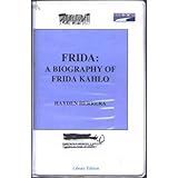 Frida: A Biography of Frida Kahlo