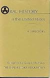 Oral History in the United States A Directory