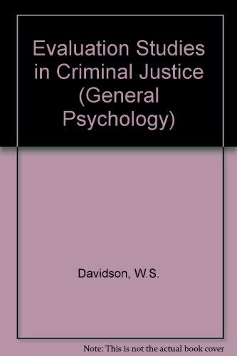Evaluation Strategies in Criminal Justice (Pergamon General Psychology Series) by William Davidson
