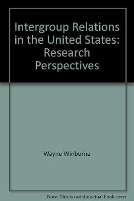 Intergroup relations in the United States: Research perspectives