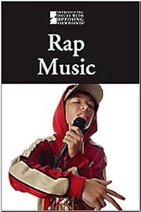 Rap Music (Introducing Issues With Opposing Viewpoints)