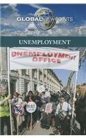 Unemployment by Greenhaven Press Editor 				  						  					 		 			  					  		                  	                   		                  			(Editor)