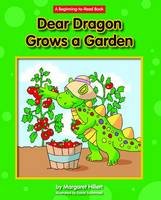 Dear Dragon Grows a Garden by Margaret Hillert  ,