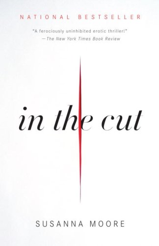 In the Cut (Vintage Contemporaries) by Susanna Moore
