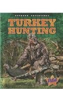 Turkey hunting by Sara Green