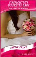 Firefighter's Doorstep Baby by Barbara McMahon