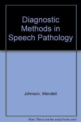 Diagnostic methods in speech pathology by Frederic L Darley