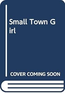 Small Town Girl