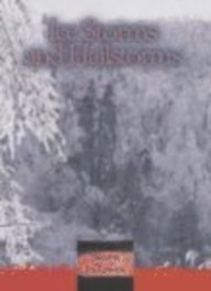 Ice Storms and Hailstorms (Nature on the Rampage) by Duncan Scheff