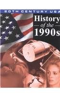 History of the 1990's (20th Century USA) by Rennay Craats