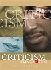 Criticism: Friend or Foe by Doug Murren