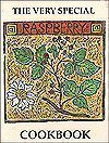 The Very Special Raspberry Cookbook: Carrie Tingley Hospital Foundation by Very Special Raspberry Cookbook Committee