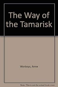The way of the Tamarisk: A novel