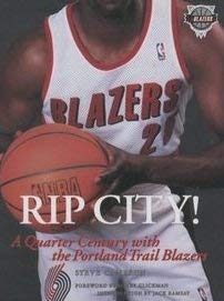 Rip City!: A Quarter Century With the Portland Trail Blazers by Steve Cameron