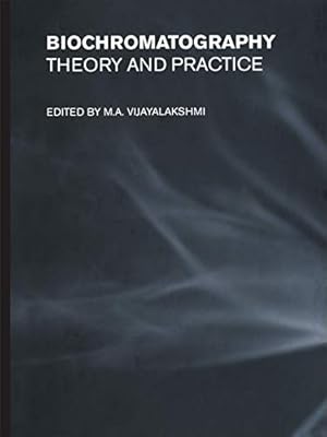 Biochromatography: Theory and Practice