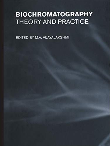 Biochromatography: Theory and Practice by M. A. Vijayalakshmi