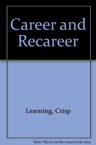 Careering and Re-Careering for the 1990's: The Complete Guide to Planning Your Future by Ronald L. Krannich