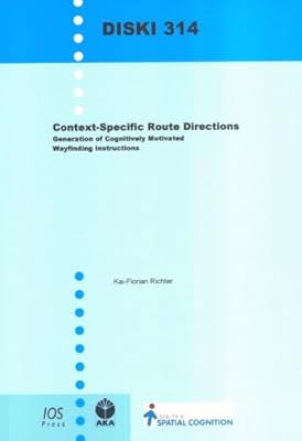 Context-Specific Route Directions: Generation of Cognitively Motivated Wayfinding Instructions (Diski)
