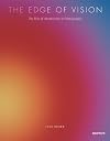 The Edge of Vision: The Rise of Abstraction in Photography by Lyle Rexer (2013-09-02)