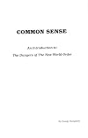 Common sense: An introduction to the dangers of the new world order