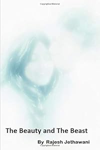 The Beauty and The Beast (The Bisexual Tart) by Rajesh Jethawani