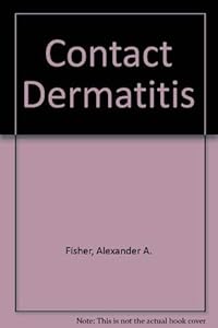 Contact dermatitis by Alexander A. Fisher