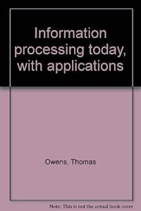 Information processing today, with applications